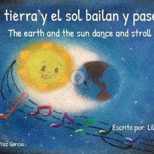 La tierra y el sol bailan y pasean